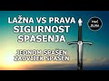 Lažna sigurnost spasenja vs Prava sigurnost spasenja | Jednom Spašen Zauvijek Spašen