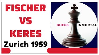 FISCHER vs KERES. Zurich 1959.