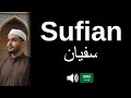 How to pronounce Sufian (CORRECTLY!)