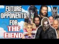 FUTURE OPPONENTS FOR THE FIEND BRAY WYATT! WWE FIREFLY FUNHOUSE THEORY