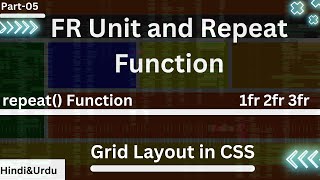 Uncovering CSS Grid's FR Unit & Repeat Function [Grid Part-05 in Hindi] The Secret of the CSS Grid