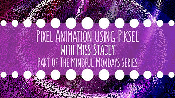 Mindful Mondays Pixel Animation | Learn Piskel