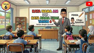 Bahasa Melayu | Kata Nama Am dan Kata Nama Khas 