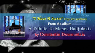 Constantin Dourountzis - I Have A Secret (Έχω ένα μυστικό)