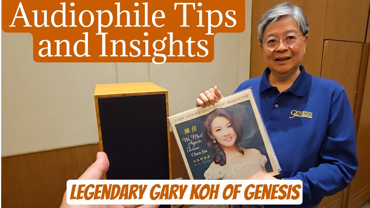 💡Audiophile Legend Gary Koh Drops Valuable TIPS and INSIGHTS! Hear from Someone Who Has Done It All
