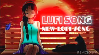 New lufi song || and love songs remix songs ❤️#lofi #love