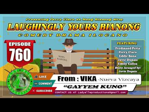 LAUGHINGLY YOURS BIANONG #760 - GAYYEM KUNO | VIKA | LADY ELLE PRODUCTIONS