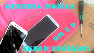 GENERAL MOBİLE GM 8 D EKRAN DEĞİŞİMİ