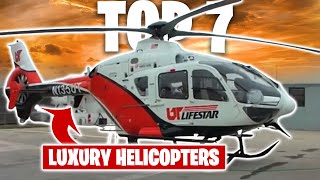 Top 7 Best Luxury Private Helicopters Md 600N, Bell 525 Relentless, Ec 135