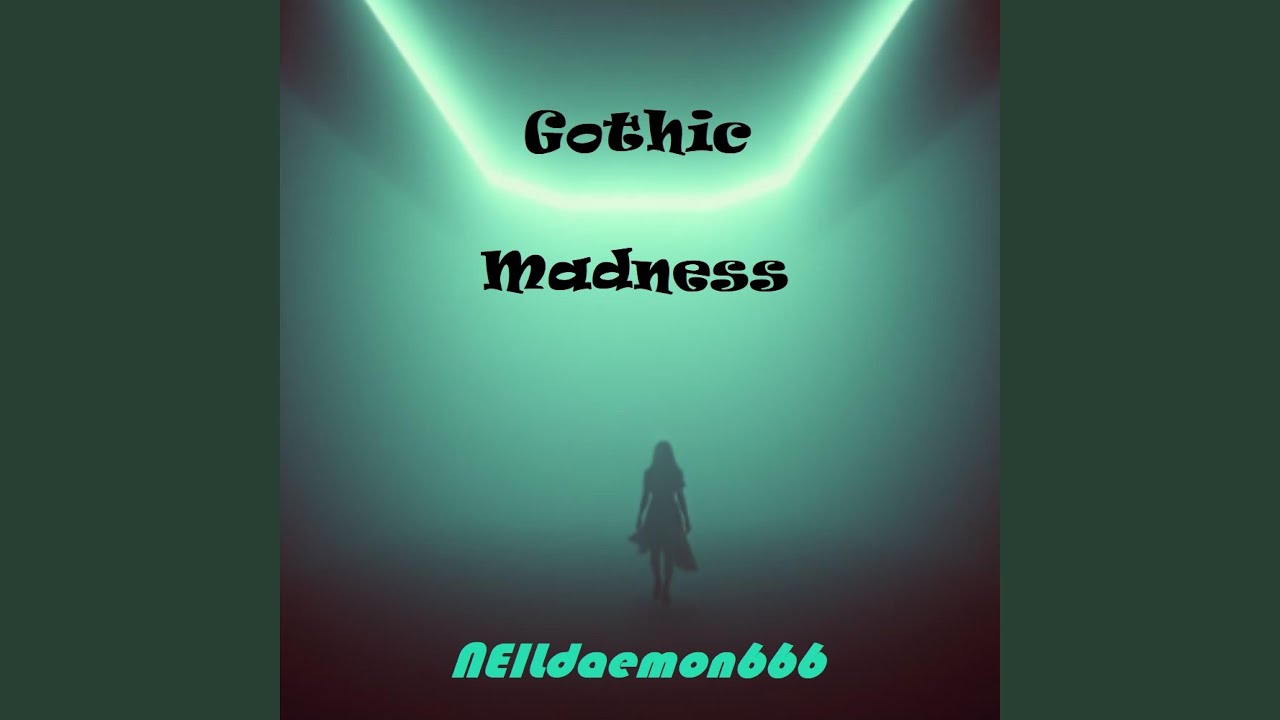 Watch Gothic Madness on YouTube Watch Gothic Madness on YouTube