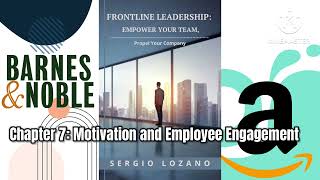 Frontline Leadership: Chapter 7: Motivation and Employee Engagement Wealth