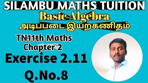 TN 11th maths|Exercise 2.11 Q.no.8|Chapter 2|Basic algebra