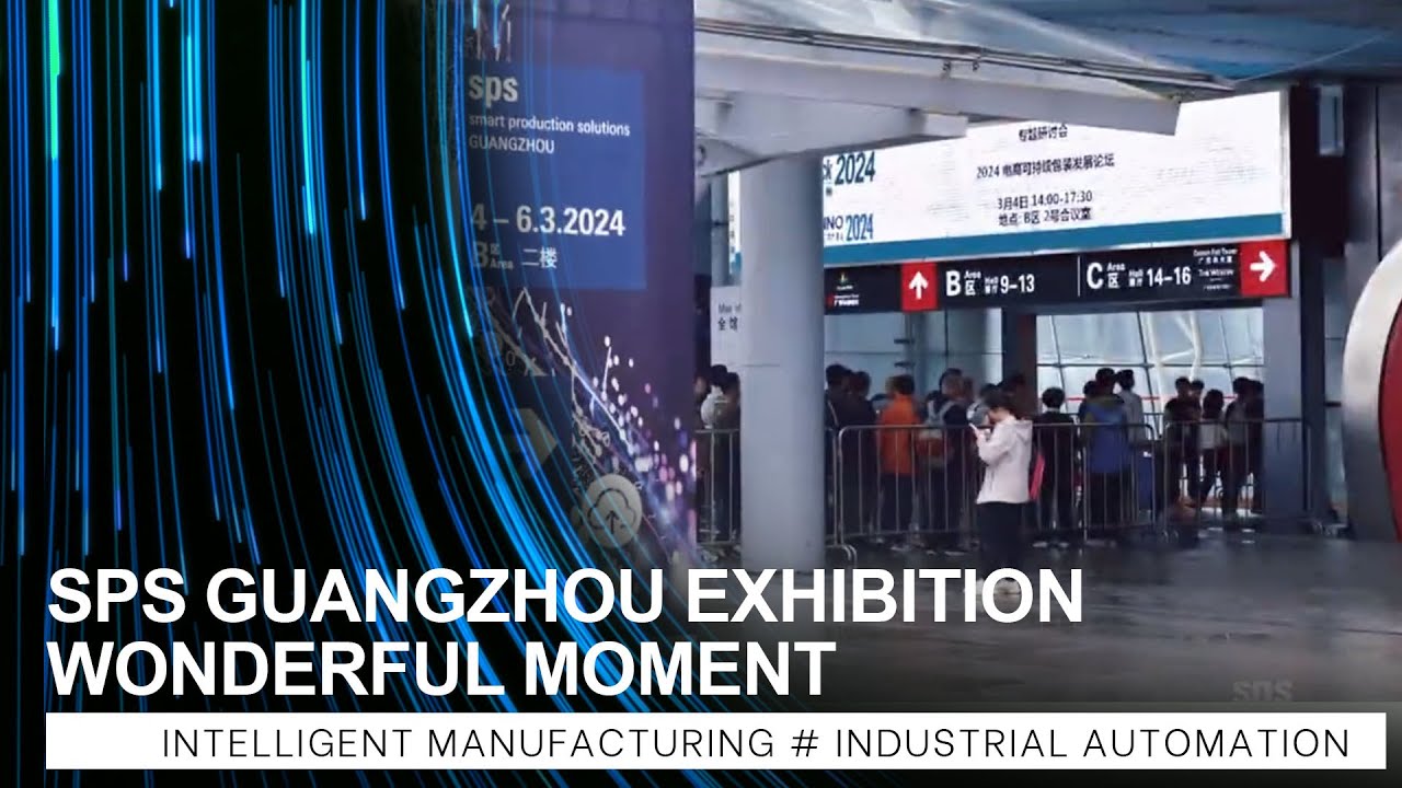 SPS Smart Production Solutions GUANGZHOU | Exhibition Review