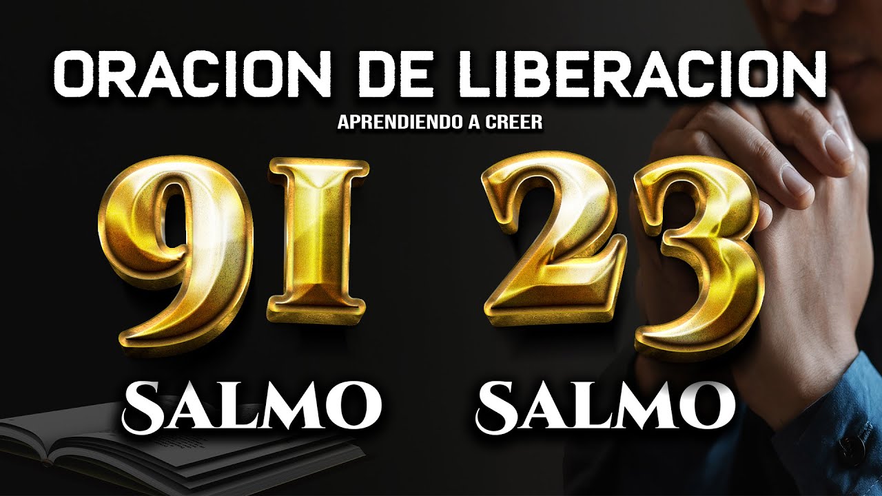 SALMO 91 SALMO 23 