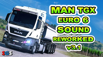 |ETS2 1.57| MAN TGX Euro6 Sound v3.1 - REWORKED