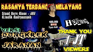 Rasanya Terbang Melayang ( Stand Here Alone ) cover Dongkrek jaranan Yayan jandut