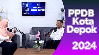 #27 Sosialisasi PPDB (Penerimaan Peserta Didik Baru) Kota Depok 2024