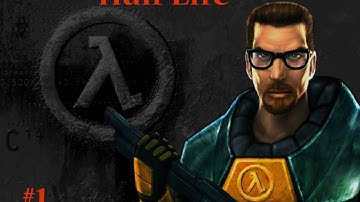 Half Life - Part 1: First Day on the Job