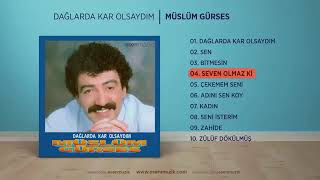 müslüm gürses seven olmaz ki Resimi