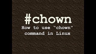 How to use chown command in Linux