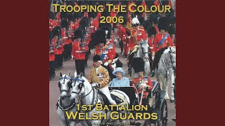 The Rising of the Lark / Welsh Guards Quick March / The British Grenadiers / Grenadier Guards...