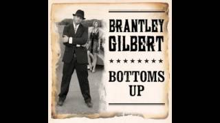 Bottoms Up Brantley Gilbert