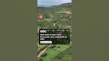 Congo Hali Bado Ni Tete Katika Mji Wa Komanda Jimboni Ituri 