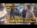 Cop Handcuffs Him Just To Check His Bag