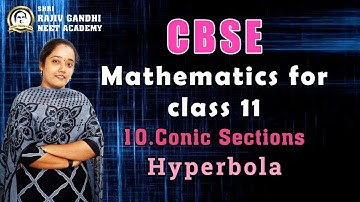 CBSE | CLASS 11 | MATHEMATICS | CHAPTER 10 | CONIC SECTIONS | BY RAMYA ANANDH