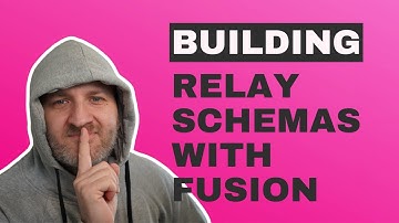 Building Relay Schemas with Fusion