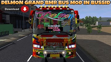 Delmon Grand BMR Bus Mod In Bus Simulator Indonesia - Bussid Bus Mod - Bussid Car Mod - Bussid