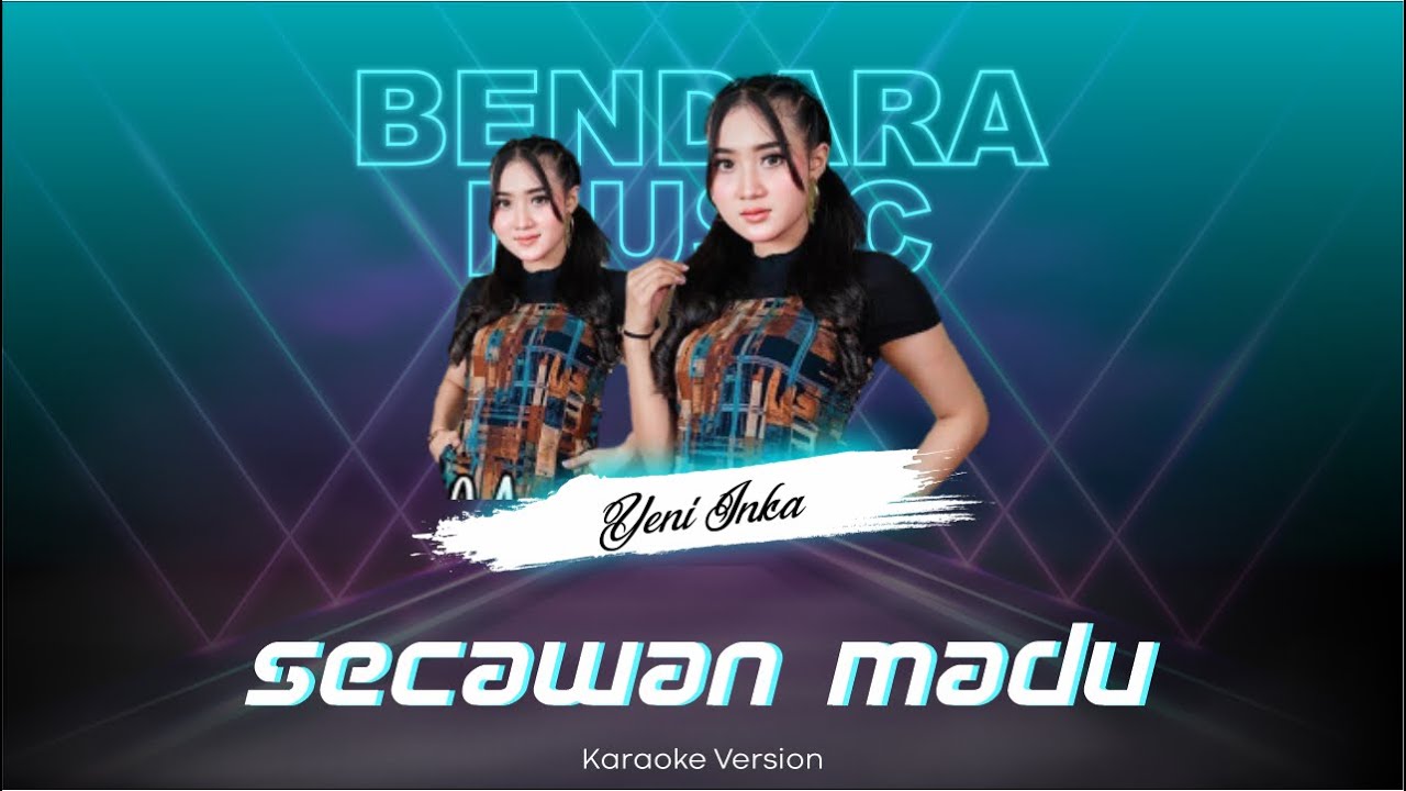 SECAWAN MADU - YENI INKA - (KARAOKE VERSION) SECAWAN MADU - YENI INKA - (KARAOKE VERSION)