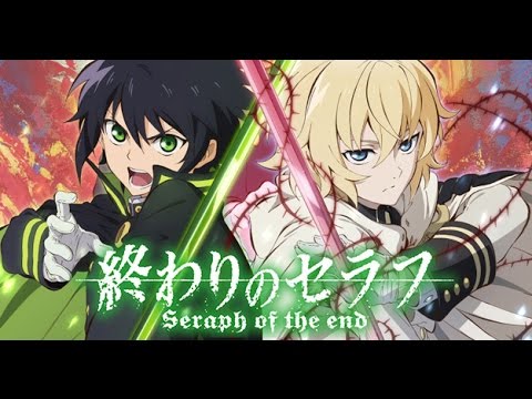 Owari No Seraph Opening 終わりのセラフ Op Youtube