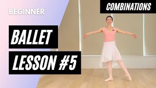 Beginner Ballet Class 5 || Combinations Only