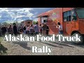 Alaska Food Truck Rally 2021 | Fairbanks Alaska