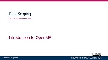 OpenMP in Small Bites (Part 03/11) - Data Scoping