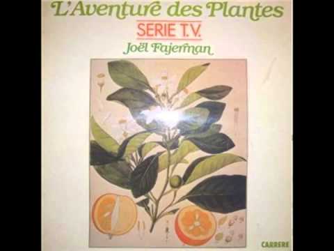 Joël Fajerman — Joël Fajerman - Sirocco ( l'aventure des plantes)