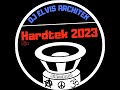 Hardtek 2023  son de teuf  free party  teknival  rave  hard  mix  dj elvis architek