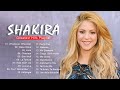 Shakira Greatest Hits Full Album 2023 - Best Hits Playlist 2023 of Shakira