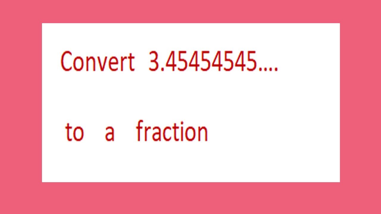 Convert 3.125 To A Fraction