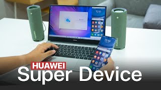 รีวิว HUAWEI Super Device เชื่อมมือถือกับคอมได้ง่ายในคลิกเดียว + HUAWEI Sound Joy ลำโพงไร้สาย