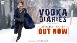 VODKA DIARIES -  TRAILER | KAY KAY MENON | RAIMA SEN | MANDIRA BEDI  | 19TH JANUARY 2018