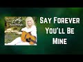Dolly Parton Say Forever You Ll Be Mine Lyrics mp3
