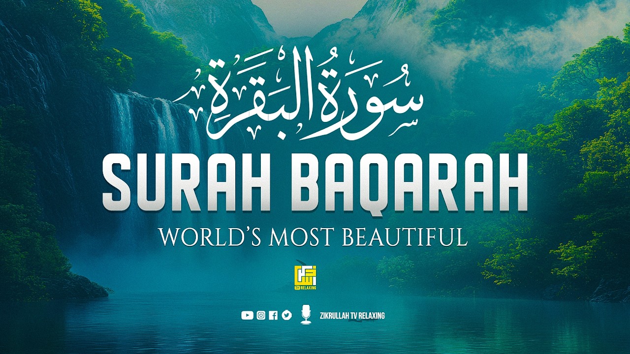 Surah Al-Baqarah Full سورة البقره | Ultimate Peaceful & Emotional Quran ...