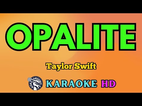 Opalite KARAOKE by Taylor Swift 4K HD @samsonites-র ভিডিওর থাম্বনেইল