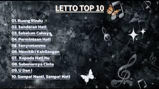 KUMPULAN LAGU LETTO TERBAIK || TOP 10 || TERHITZ PADA MASANYA || ERA2000 || RUANG RINDU 
