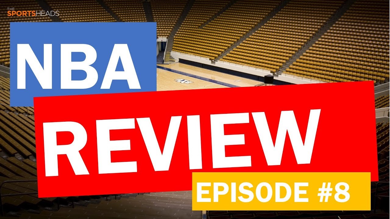 NBA Weekly Review Episode 8 The SportsHeads YouTube