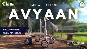 DJS Antariksh | European Rover Challenge 2025 | Video Material