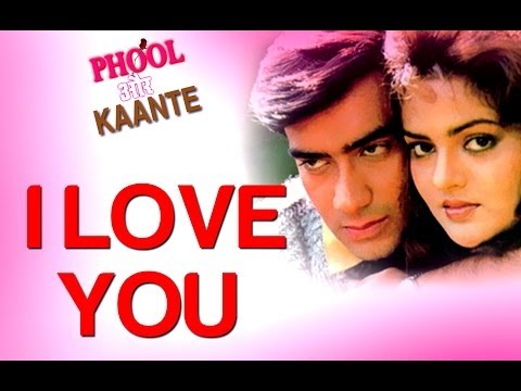 I Love You - Video Song | Phool Aur Kaante | Ajay Devgn & Madhoo | Alisha Chinai & Udit Narayan