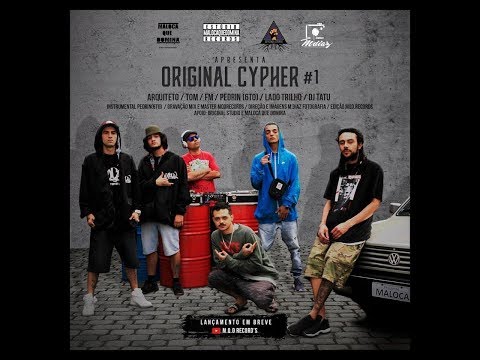 Original Cypher #1 - Arquiteto/Tom/FM/Pedrin(6TO)/Lado Trilho/Dj Tatu